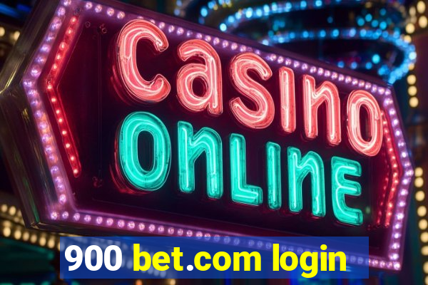 900 bet.com login